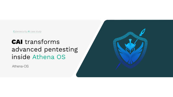 CAI Powers Next-Generation Penetration Testing: Athena OS Users Demonstrate AI-Driven Exploit Development